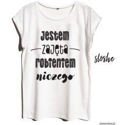 Bluzki, topy, tuniki: Jestem zajęta robieniem niczego, t-shirt