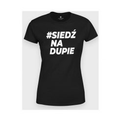 Koszulka damska Siedź na dupie. Koszulki damskie MegaKoszulki, m, bez wzorów, z bawełny, z podwójnym kołnierzykiem, bez rękawów. Za 54,90 zł.