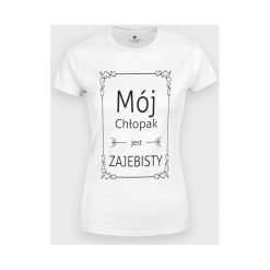 Koszulka Mój chłopak jest zajebisty. T-shirty chłopięce MegaKoszulki, bez wzorów, z bawełny, bez rękawów. Za 44,90 zł.